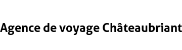 Agence de voyage Châteaubriant